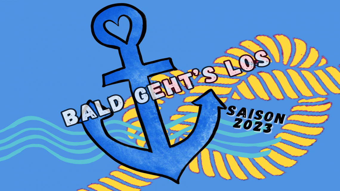 BALD GEHT’S WIEDER LOS