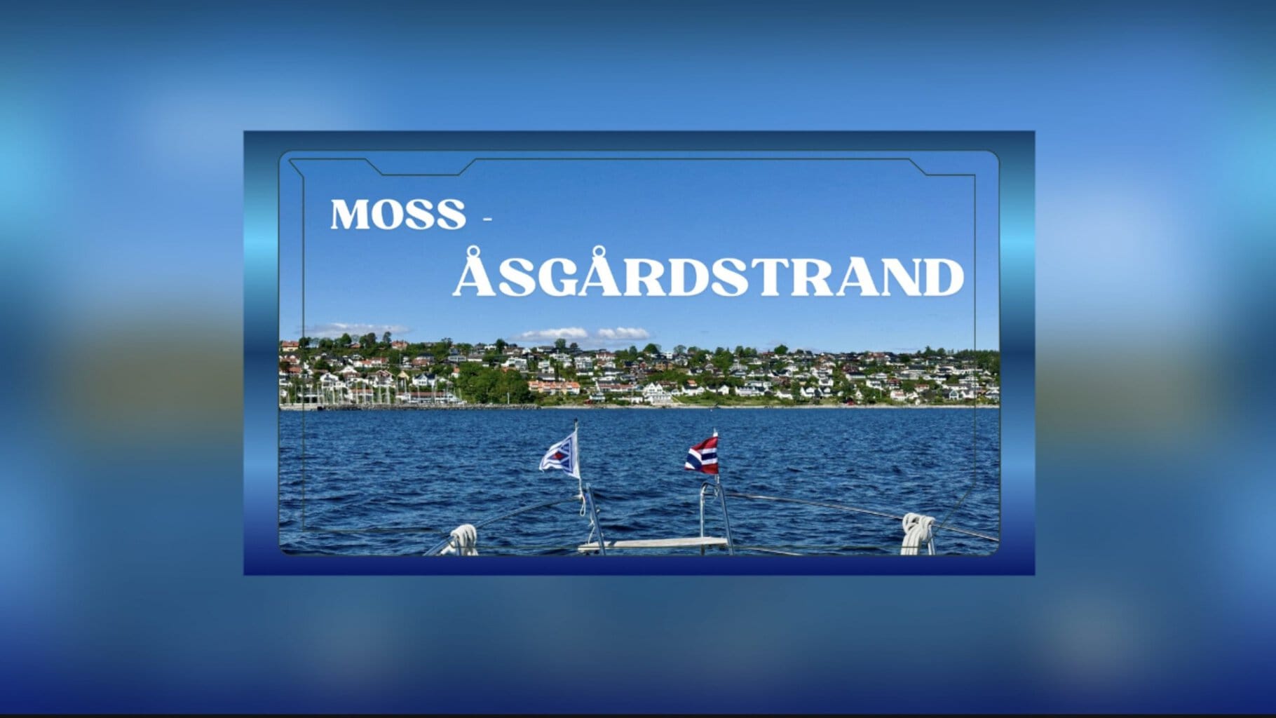 Moss - Åsgårdstrand