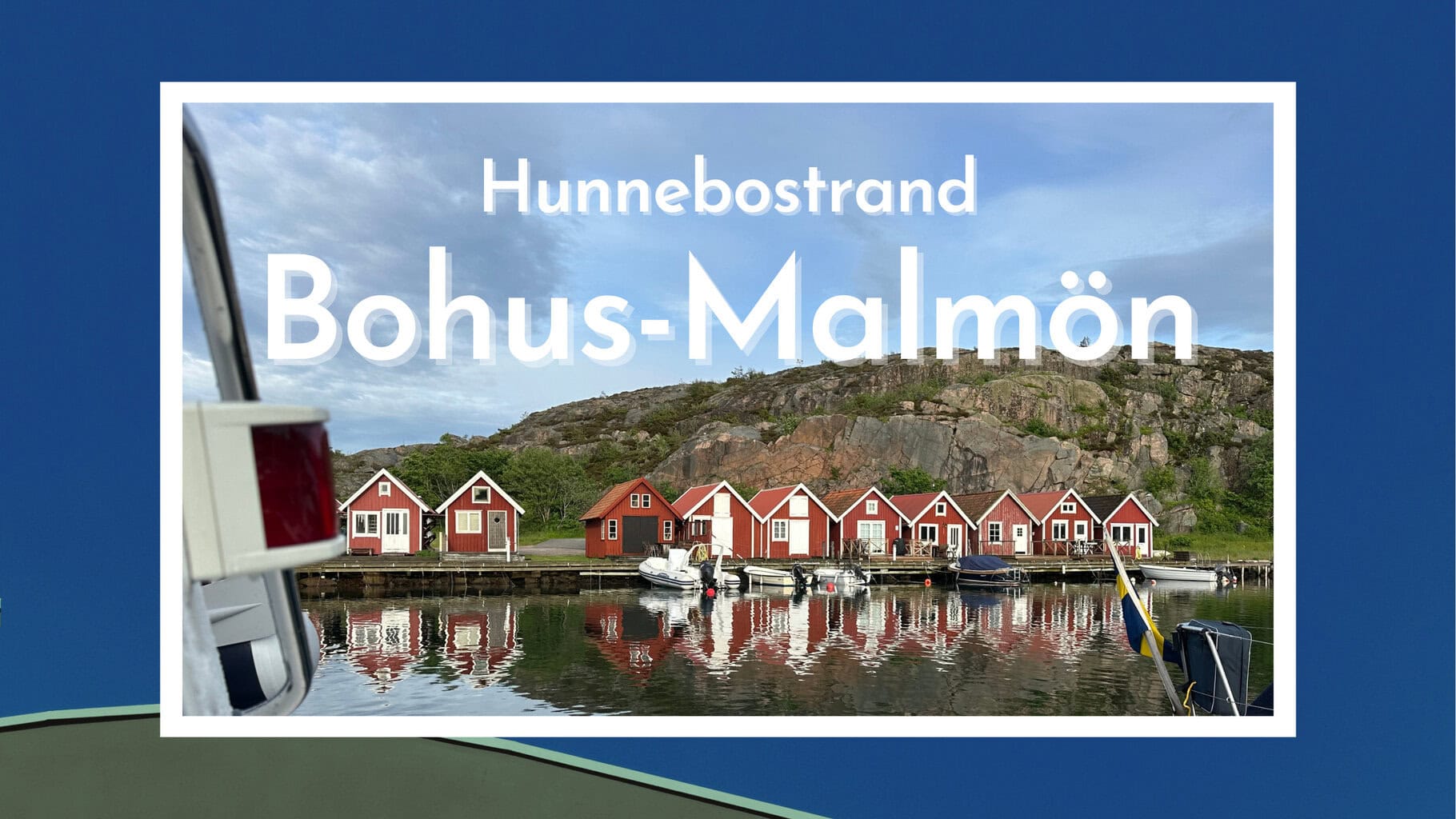 Hunnebostrand - Bohus Malmön